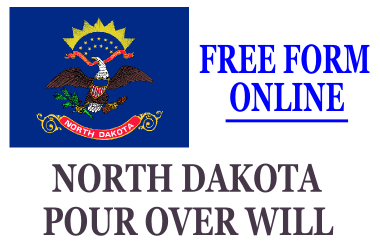 Pour Over Will Form North Dakota