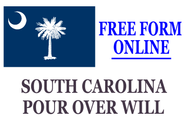 Pour Over Will Form South Carolina